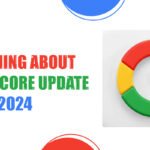 Everything About Google Core Update March 2024- Mallob